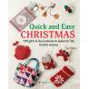 Quick and Easy Christmas - 100 gifts & decorations to make for the festive season Search Press - 1
