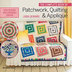 The Complete Book of Patchwork, Quilting & Appliqué by Linda Seward Search Press - 1