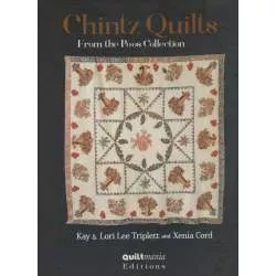 Chintz Quilts From the Poos Collection by Kay Triplett Xenia Cord, Lori Lee Triplett