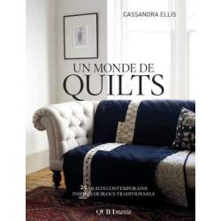 Un Monde de Quilts by Cassandra Ellis