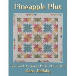 Pineapple Plus: Sew Simple Techniques for the 21st Century by Karin Hellaby