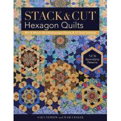 Stack & Cut Hexagon Quilts by Sara Nephew & Marci Baker C&T Publishing - 1