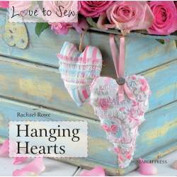 Love to Sew: Hanging Hearts by Rachael Rowe
