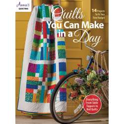 Quilts You Can Make in a Day, 14 projects to fit your time budget Annie's - 1