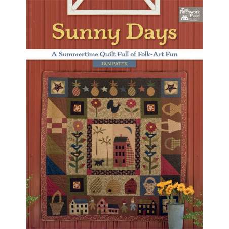 Sunny Days: A Summertime Quilt Full of Folk-Art Fun