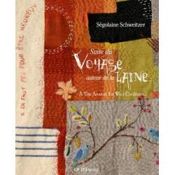 Suite Du Voyage Autour de la Laine - A Trip Around the Wool Continues...- by Ségolaine Schweitzer QUILTmania - 1