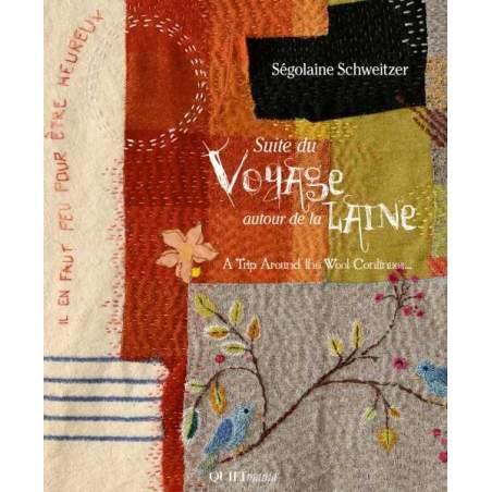 Suite Du Voyage Autour de la Laine - A Trip Around the Wool Continues...- by Ségolaine Schweitzer QUILTmania - 1