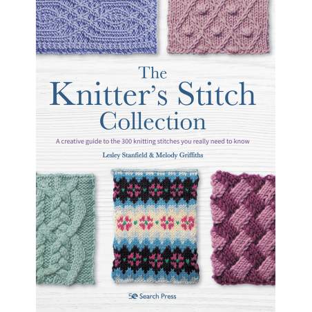The Knitter’s Stitch Collection by Lesley Stanfield & Melody Griffiths Search Press - 1