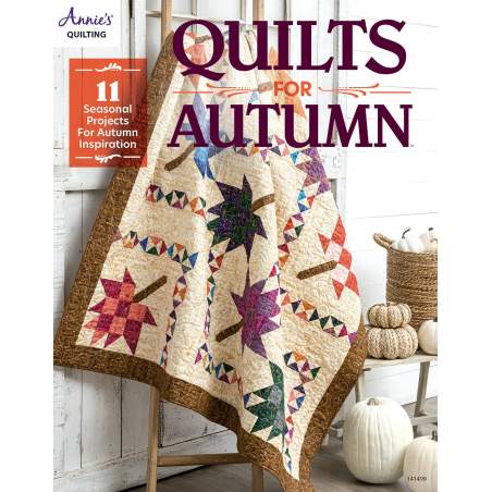 Quilts for Autumn, 11 seasonal projects for autumn inspiration by Annie's Quilting