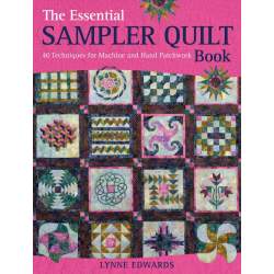 The Essential Sampler Quilt...