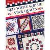 Red, White & Blue Star Quilts, 16 striking patriotic & 2-color patterns by Judy Martin C&T Publishing - 1