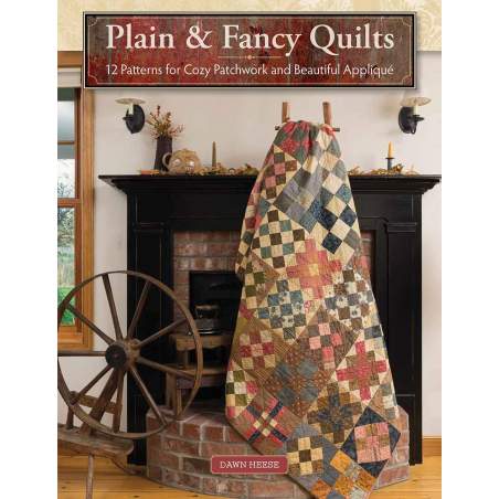 Plain & Fancy Quilts - 12 Patterns for Cozy Patchwork and Beautiful Appliqué by Dawn Heese Martingale - 1