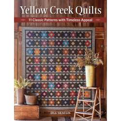 Yellow Creek Quilts - 11 Classic Patterns with Timeless Appeal by Jill Shaulis Martingale - 1