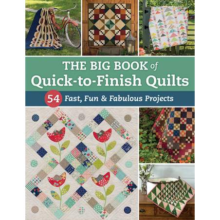 The Big Book of Quick-to-Finish Quilts - 54 Fast, Fun & Fabulous Projects - Martingale Martingale - 1