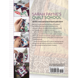 Sarah Payne’s Quilt School, New ways to start patchwork and quilting by Sarah Payne
