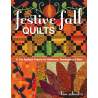 Festive Fall Quilts: 21 Fun Appliqué Projects for Halloween, Thanksgiving & More by Kim Schaefer