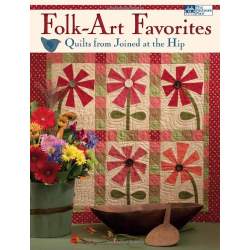 Folk-Art Favorites: Quilts from Joined at the Hip That Patchwork Place - 1