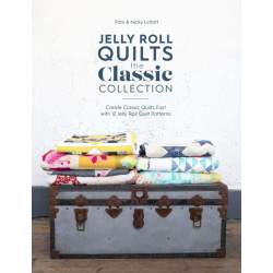 Jelly Roll Quilts: The Classic Collection: Create classic quilts fast with 12 jelly roll quilt patterns  by Pam & Nicky Lintott 