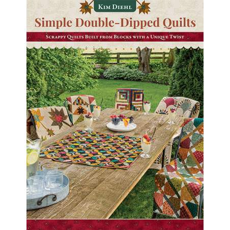 Simple Double-Dipped Quilt - Scrappy Quilts Built from Block with a Unique Twist by Kim Diehl - Martingale Martingale - 1
