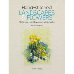Hand-stitched Landscapes & Flowers - by Katrina Witten Search Press - 2