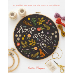 Hoop Art - di Cristin Morgan Search Press - 1