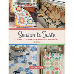 Season to Taste - Quilts to Warm Your Home All Year Long by Jessica Dayon - Martingale Martingale - 1