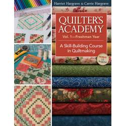 Quilter's Academy Vol. 1...