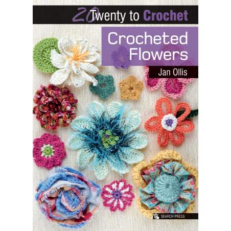 20 to Crochet: Crocheted Flowers, by Jan Ollis Search Press - 1