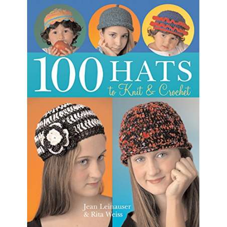100 Hats to Knit & Crochet by Jean Leinhauser e Rita Weiss  - 1