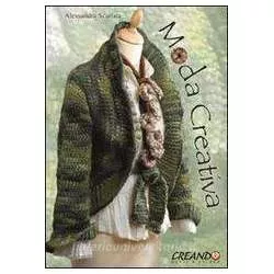 Moda creativa di Alessandra Scarlata