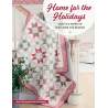 Home for the Holidays - Quilts & More to Welcome the Season by Sherri L. McConnell, Chelsi Stratton - Martingale