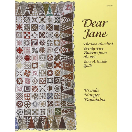 Dear Jane - the Two Hundred Twenty-five Patterns from the 1863 Jane A. Stickle Quilt EZ Quilting - 1
