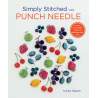 Simply Stitched with Punch Needle, 11 artful punch needle projects to embroider with floss by Yumiko Higuchi