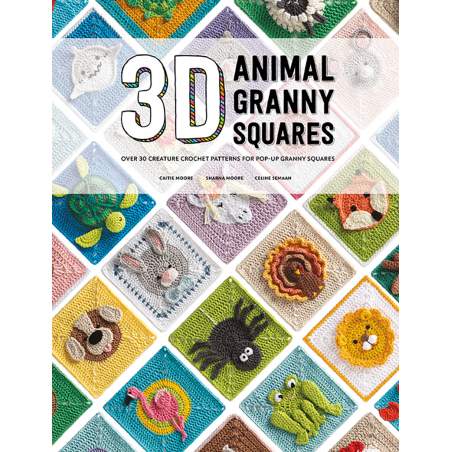 3D Animal Granny Squares, Over 30 creature crochet patterns for pop-up granny squares by Celine Semaan & Sharna Moore Search Pre