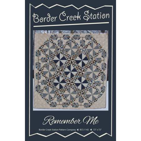 Remember me di Border Creek Station - Cartamodello Quilt Patchwork e Appliqué 72 x 72 pollici