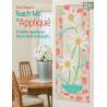 Pat Sloan's Teach Me to Appliqué - Fusible Appliqué that's Soft and Simple
