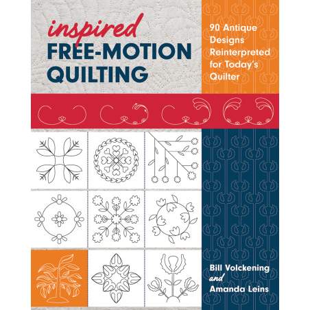 Inspired Free-Motion Quilting, 90 Antichi Designs reinterpretati per le Quilters di oggi, by Bill Volckening & Amanda Leins C&T 