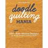 Doodle Quilting Over 120 Continuous-Line Machine-Quilting Designs by Cheryl Malkowski