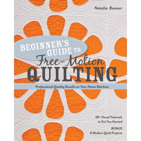 Beginner's Guide to Free-Motion Quilting, by Natalia Whiting Bonner Search Press - 1