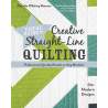 Visual Guide to Creative Straight-Line Quilting, by Natalia Whiting Bonner
