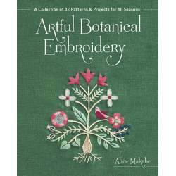 Artful Botanical Embroidery, A collection of 32 patterns & projects for all seasons by Alice Makabe Zakka Workshop - 1