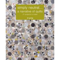 Simply Neutral, a narrative of Quilts by Di Greig QUILTmania - 1