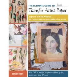 The Ultimate guide to Transfer Artist Paper