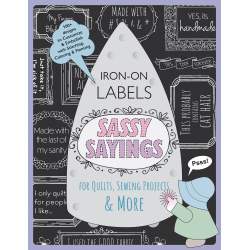 Sassy Sayings Iron-on Labels for Quilts, Sewing Projects & More Search Press - 1