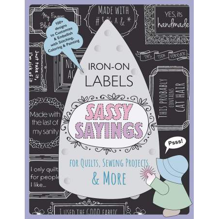 Sassy Sayings Iron-on Labels for Quilts, Sewing Projects & More Search Press - 1