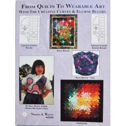 From Quilts to Wearable Art- With the Creative Curves & Ellipse Rulers by Virginia A. Walton  - 1
