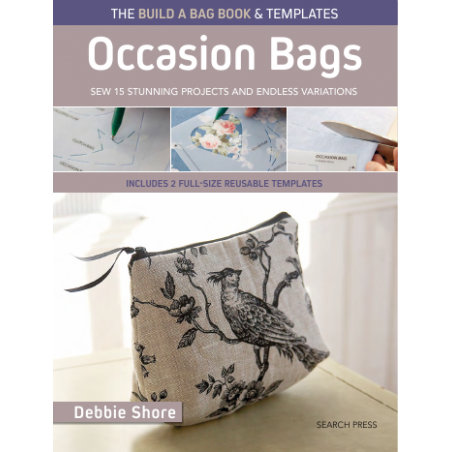 The Build a Bag Book: Occasion Bags, Sew 15 stunning projects and endless variations by Debbie Shore Pavilion - 1