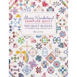 Alice's Wonderland Sampler Quilt : 100 quilt blocks to improve your sewing skills David & Charles - 1