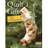 Quilt a Gift for Christmas, 21 Heart-Felt Projects to Quilt and Stitch by Barri Sue Gaudet