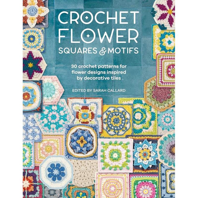 copy of 100 Flowers to Knit & Crochet by Lesley Stanfield David & Charles - 1
